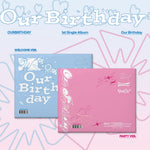 OURBIRTHDAY 1ST SINGLE OUR BIRTHDAY (PHOTOBOOK VER.) | 2 ALBUMS SET