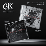 CHROCKTIKAL 1ST ALBUM WE BREAK, YOU AWAKE