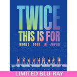TWICE World Tour in Japan THIS IS FOR (LIMITED EDITION) BLU-RAY | INCLUDES CDJAPAN EXCLUSIVE SMARTPHONE SIZED STICKER