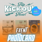 KICKFLIP 2ND MINI ALBUM KICK OUT, FLIP NOW! - 3 ALBUMS SET | WITHMUU OFFICIAL PHOTOCARD (RANDOM 1 OUT OF 7)