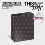 STRAY KIDS MINI ALBUM THIS & THAT (FANS ALBUM VER.) | FANS SHOP OFFICIAL PHOTOCARD INCLUDED PER ALBUM (RANDOM 1 OUT OF 8)