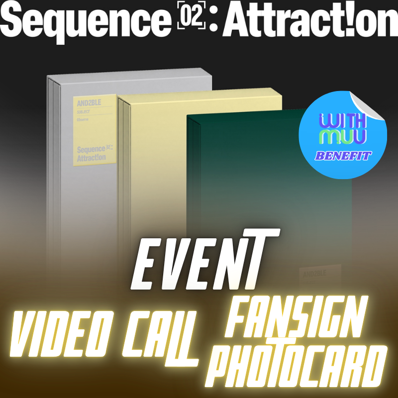 [VIDEO CALL FANSIGN PHOTOCARD]  AND2BLE 2ND MINI ALBUM Sequence 02: Attraction  (PHOTOBOOK VER.)   |   WITHMUU OFFICIAL TERU TERU BOZU VER. PHOTOCARD  (RANDOM 1 OUT OF 5)      [PRE]