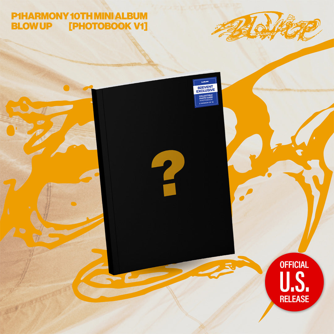P1HARMONY 10TH MINI ALBUM BLOW UP  (PHOTOBOOK VER.)    U.S VER  HELLO82  [82EVENT EXCLUSIVE]   -  3 ALBUMS SET   |   INCLUDES U.S EXCLUSIVE PHOTOCARD (RANDOM 1 OUT OF 6) +  82EVENT OFFICIAL  PHOTOCARD  (RANDOM 1 OUT OF 6)    [PRE]