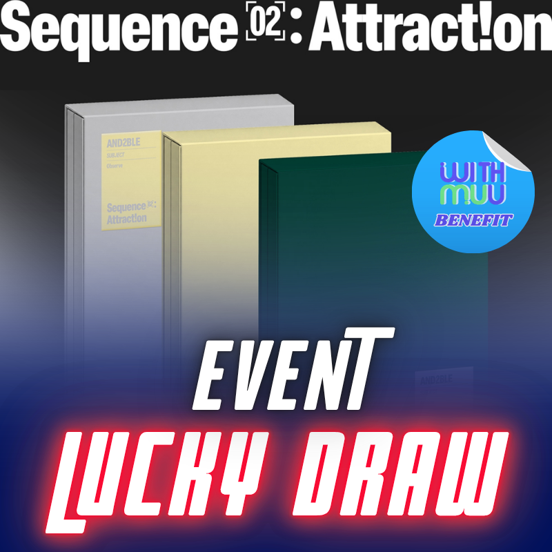 [LUCKY DRAW]   AND2BLE 2ND MINI ALBUM Sequence 02: Attraction  (PHOTOBOOK VER.)   |   WITHMUU OFFICIAL Only Look At Me Ver. PHOTOCARD  (RANDOM 1 OUT OF 5)      [PRE]